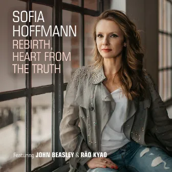 Rebirth, Heart From The Truth by Sofia Hoffmann