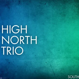 South by High North Trio