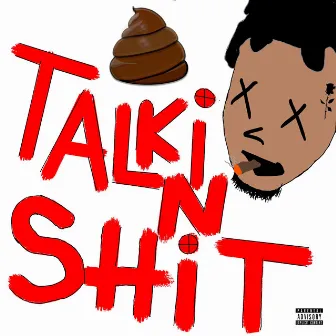 Talkin Shit (Dead Opps) by JaayKayy