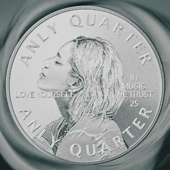 QUARTER by Anly