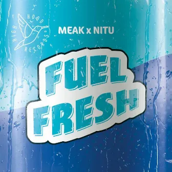 Fuel Fresh by Meak