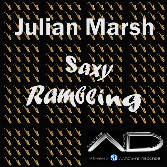 Saxy Rambling by Julian Marsh