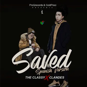 Saved - Spanish Version Khalid by The Classy