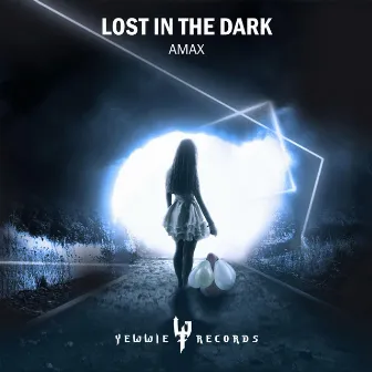 Lost In The Dark by AMAX