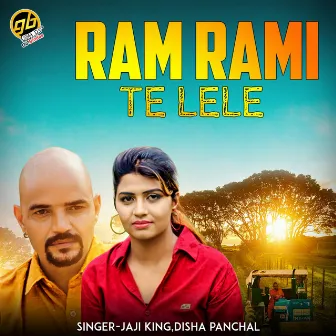 Ram Rami Te Lele by Jaji King