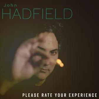 Please Rate Your Experience by John Hadfield