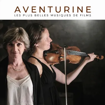 Les plus belles musique de Films by Aventurine