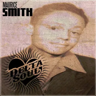 Delta Soul by Maurice Smith