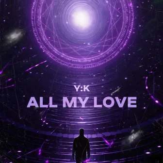 All My Love by Y:K