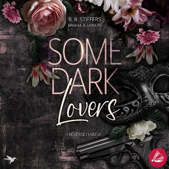 Some Dark Lovers by B. B. Stiffers