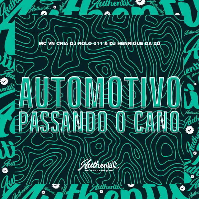 Automotivo Passando o Cano