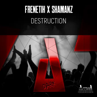 Destruction by Shamanz