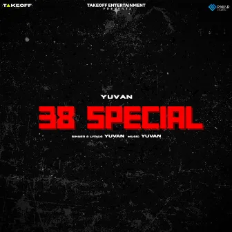 38 SPECIAL by Yuvan