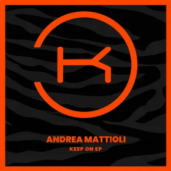 Keep On by Andrea Mattioli