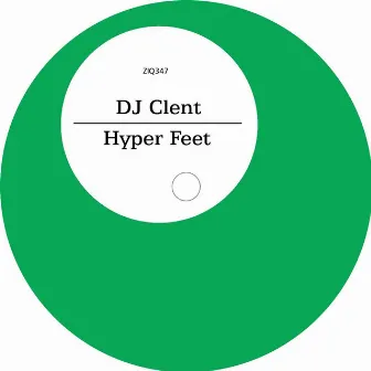 Hyper Feet by DJ Clent