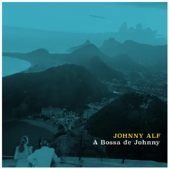 A Bossa de Johnny by Johnny Alf