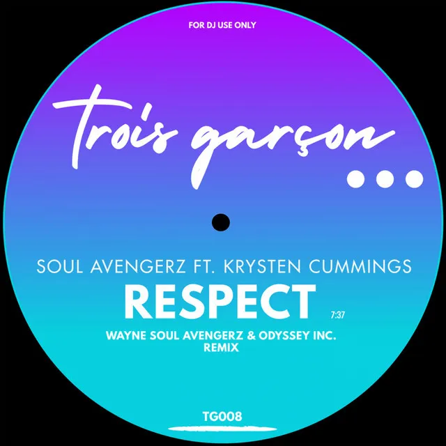 Respect - Trois Garcon Mix