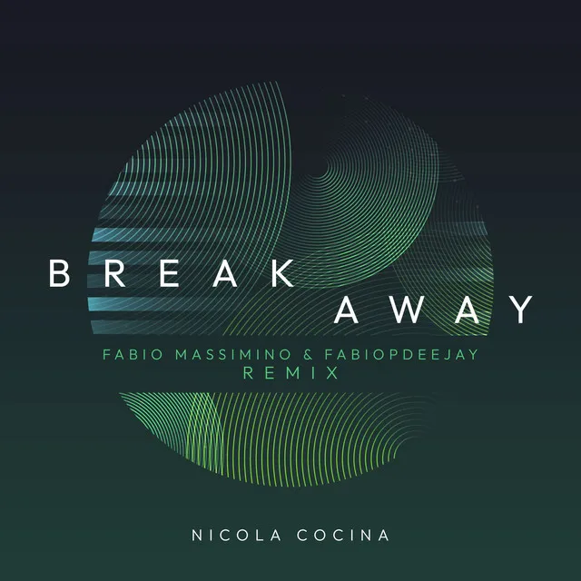 Break Away - Fabio Massimino & Fabiopdeejay Remix