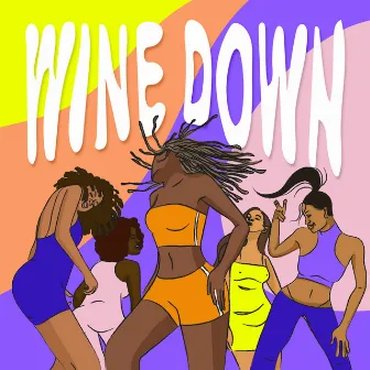 Wine Down by Dj Karaba