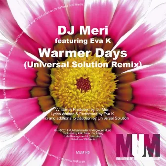 Warmer Days (Universal Solution Remix) by DJ Meri