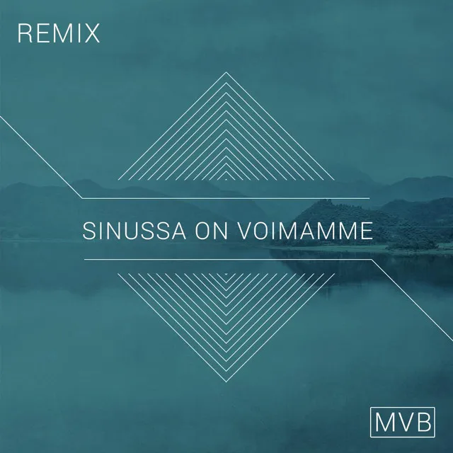 Sinussa on Voimamme (Y4niel Remix)