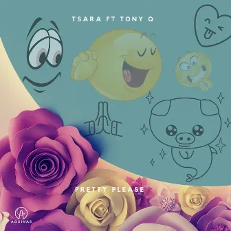 Pretty Please (feat. Tony Q) by Tsara