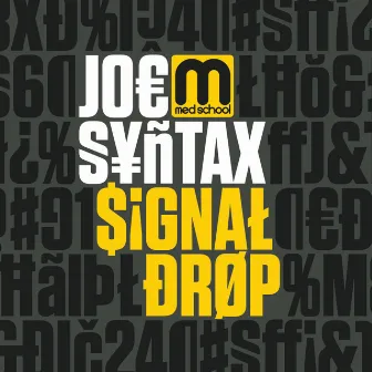 Signal Drop by Joe Syntax