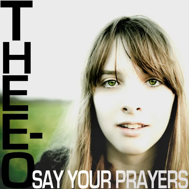 Say Your Prayers - Original Mix