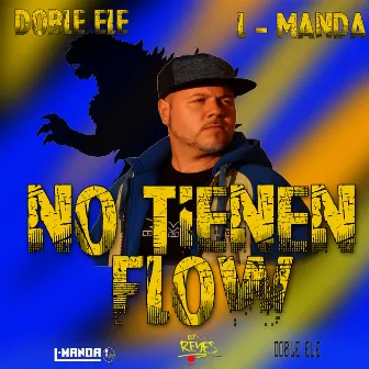 No Tienen Flow (Remix) by Doble Ele