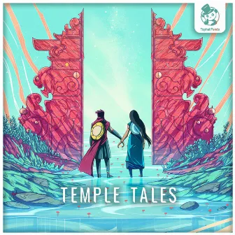 Temple Tales by Tophat Panda