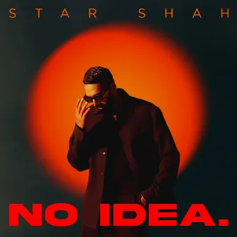 No Idea by Star Shah