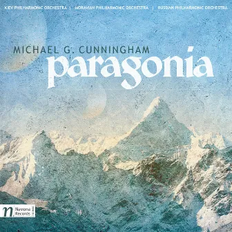 Michael G. Cunningham: Paragonia by Michael G. Cunningham