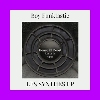 Les Synthes Ep by Boy Funktastic