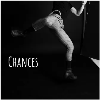 Chances by Unknown Artist