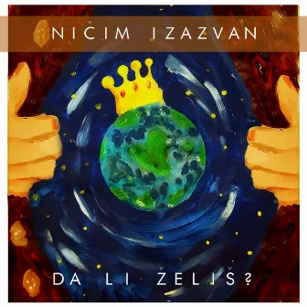 Da Li Želiš? by Ničim izazvan