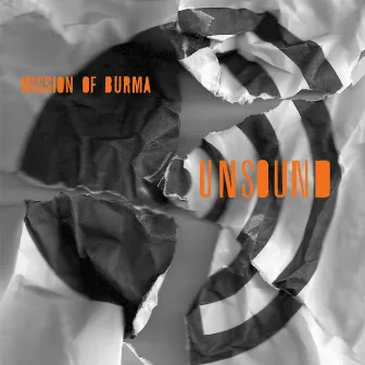 Unsound by Mission Of Burma