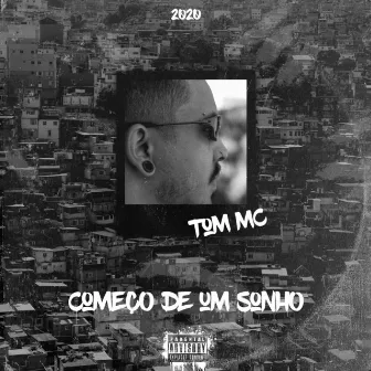 Começo de um Sonho by Tom MC