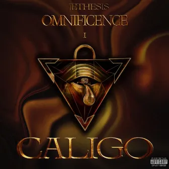 Omnificence 1: CALIGO by JETHESIS