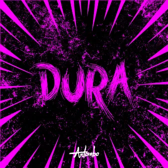 Dura by Antombo