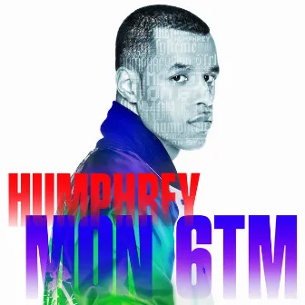 Mon 6TM by Humphrey