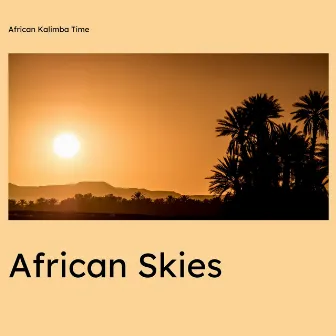 African Skies by African Kalimba Time