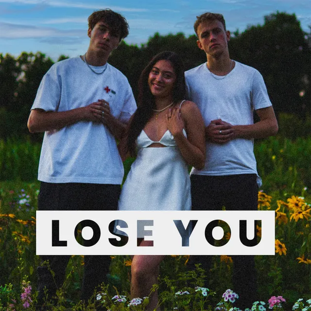 Lose You