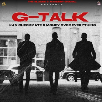 G-Talk by Money Over Everything