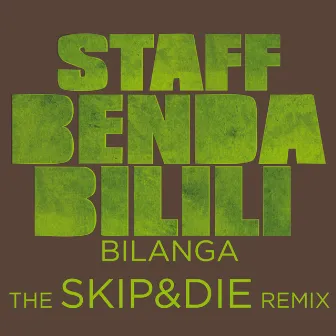 Bilanga (Skip&Die Remix) by Staff Benda Bilili