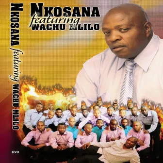 Lentswe La Johana (feat. Nkosana) by Wacha Mkhukhu Wachumlilo