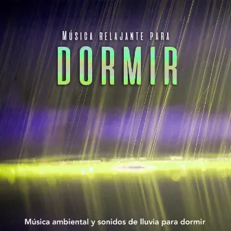 Música relajante para dormir: Música ambiental y sonidos de lluvia para dormir by Sueño Profundo Club