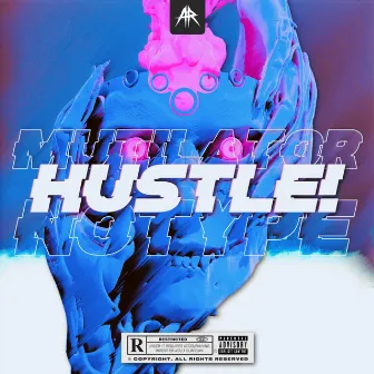 HUSTLE! by Mutilator