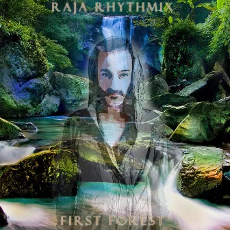 First Forest by Raja Rhythmix