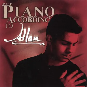 The Piano According to Adlan by Adlan Cruz