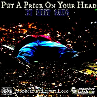 Put A Price On Your Head - Single by Miit Gang